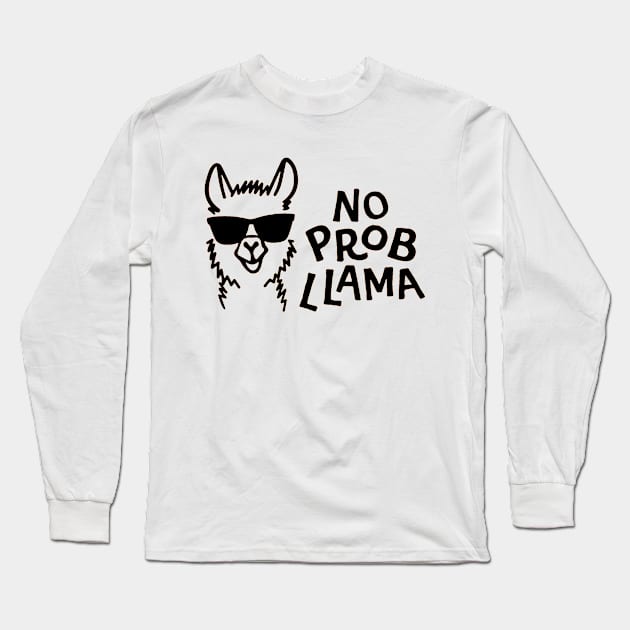 No Prob Llama Long Sleeve T-Shirt by eraillustrationart